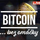 [Livestream] Bitcoin...bez omáčky