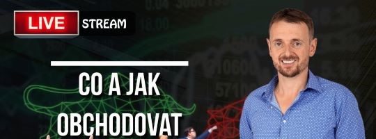 [Livestream] Co a jak obchodovat?