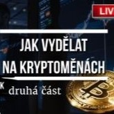 [Livestream] Jak vydělat na kryptoměnách - 2. část