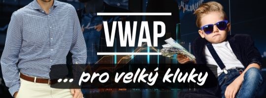 [Livestream] VWAP... pro velký kluky